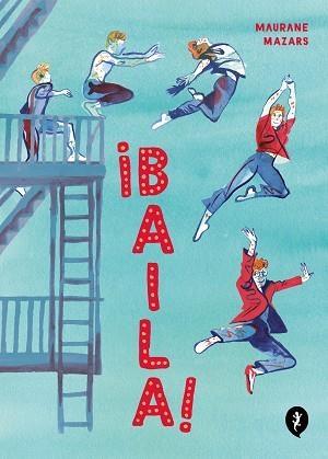 BAILA! | 9788418621970 | MAZARS,MAURANE | Llibreria Geli - Llibreria Online de Girona - Comprar llibres en català i castellà