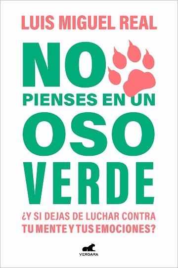 NO PIENSES EN UN OSO VERDE | 9788419248565 | REAL,LUIS MIGUEL | Llibreria Geli - Llibreria Online de Girona - Comprar llibres en català i castellà