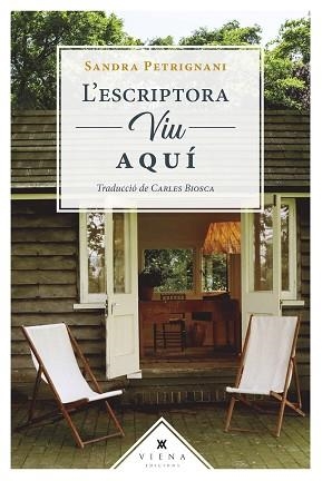 L'ESCRIPTORA VIU AQUÍ | 9788418908781 | PETRIGNANI,SANDRA | Llibreria Geli - Llibreria Online de Girona - Comprar llibres en català i castellà