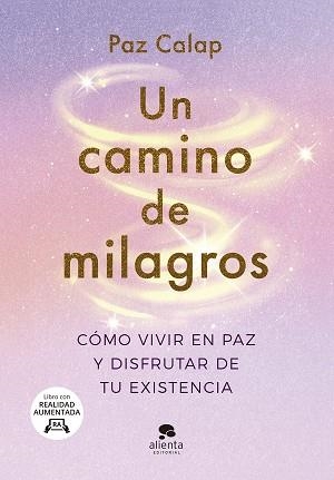 UN CAMINO DE MILAGROS | 9788413442563 | CALAP,PAZ | Llibreria Geli - Llibreria Online de Girona - Comprar llibres en català i castellà