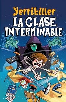 LA CLASE INTERMINABLE | 9788427051331 | YERRIKILLERXD | Llibreria Geli - Llibreria Online de Girona - Comprar llibres en català i castellà