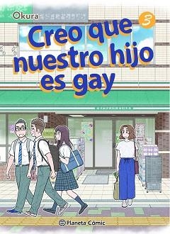 CREO QUE NUESTRO HIJO ES GAY Nº 03 | 9788411403368 | OKURA | Llibreria Geli - Llibreria Online de Girona - Comprar llibres en català i castellà