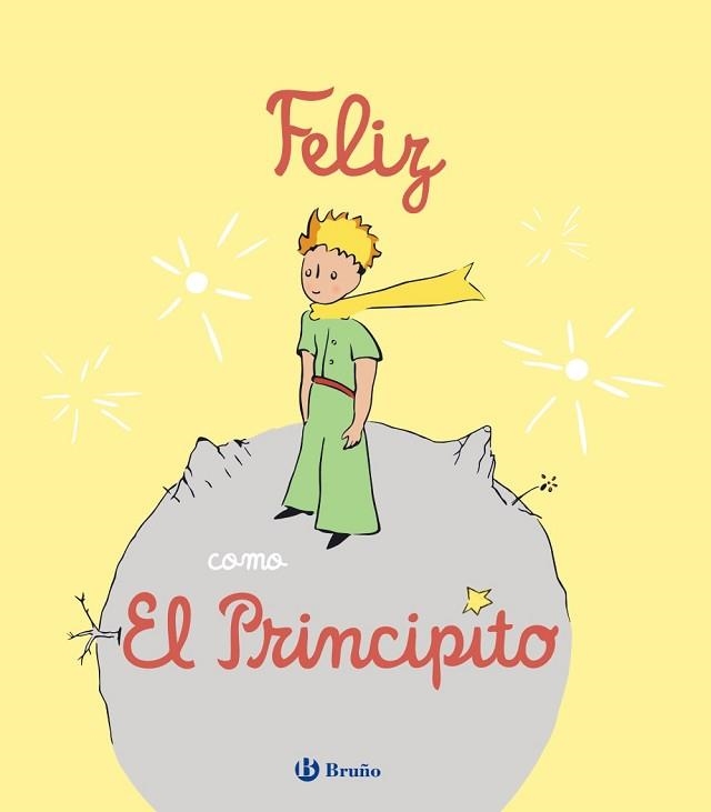 FELIZ COMO EL PRINCIPITO | 9788469669150 | NIELMAN,LOUISON | Llibreria Geli - Llibreria Online de Girona - Comprar llibres en català i castellà