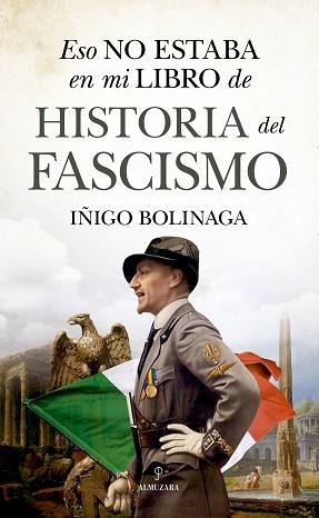 ESO NO ESTABA EN MI LIBRO DE HISTORIA DEL FASCISMO | 9788411314350 | BOLINAGA,IÑIGO | Llibreria Geli - Llibreria Online de Girona - Comprar llibres en català i castellà