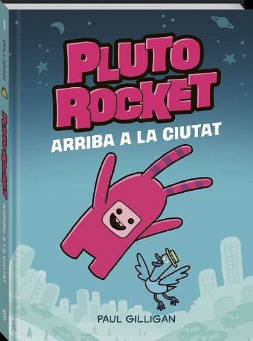 PLUTO ROCKET ARRIBA A LA CIUTAT | 9788418762765 | GILLIGAN,PAUL | Llibreria Geli - Llibreria Online de Girona - Comprar llibres en català i castellà