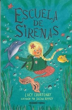 ESCUELA DE SIRENAS | 9786075575100 | COURTENAY,LUCY | Llibreria Geli - Llibreria Online de Girona - Comprar llibres en català i castellà