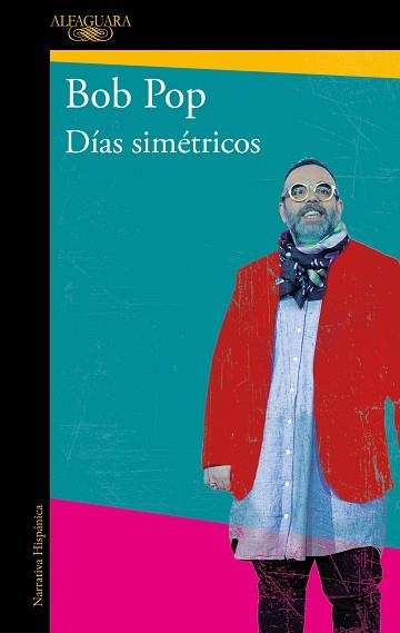 DÍAS SIMÉTRICOS | 9788420455426 | POP,BOB | Llibreria Geli - Llibreria Online de Girona - Comprar llibres en català i castellà