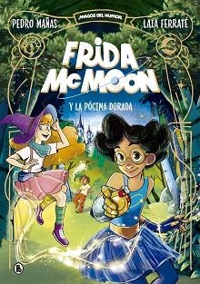 FRIDA MCMOON Y LA PÓCIMA DORADA (MAGOS DEL HUMOR FRIDA MCMOON 2) | 9788402426864 | MAÑAS,PEDRO | Llibreria Geli - Llibreria Online de Girona - Comprar llibres en català i castellà