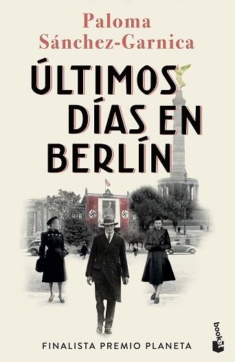 ÚLTIMOS DÍAS EN BERLÍN | 9788408274483 | SÁNCHEZ-GARNICA,PALOMA | Llibreria Geli - Llibreria Online de Girona - Comprar llibres en català i castellà