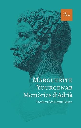 MEMÒRIES D'ADRIÀ | 9788419657220 | YOURCENAR,MARGUERITE | Libreria Geli - Librería Online de Girona - Comprar libros en catalán y castellano