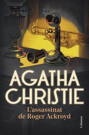 L'ASSASSINAT DE ROGER ACKROYD | 9788466430678 | CHRISTIE,AGATHA | Llibreria Geli - Llibreria Online de Girona - Comprar llibres en català i castellà