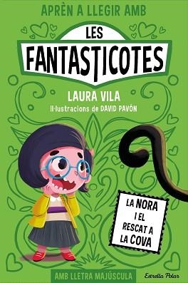 LES FANTASTICOTES-4.LA NORA I EL RESCAT A LA COVA | 9788413895567 | VILA,LAURA | Llibreria Geli - Llibreria Online de Girona - Comprar llibres en català i castellà