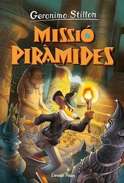 VIATGE EN EL TEMPS-14.MISSIÓ PIRÀMIDES | 9788413895154 | STILTON,GERONIMO | Llibreria Geli - Llibreria Online de Girona - Comprar llibres en català i castellà