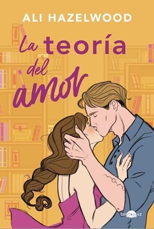 LA TEORÍA DEL AMOR | 9788418945700 | HAZELWOOD,ALI | Llibreria Geli - Llibreria Online de Girona - Comprar llibres en català i castellà