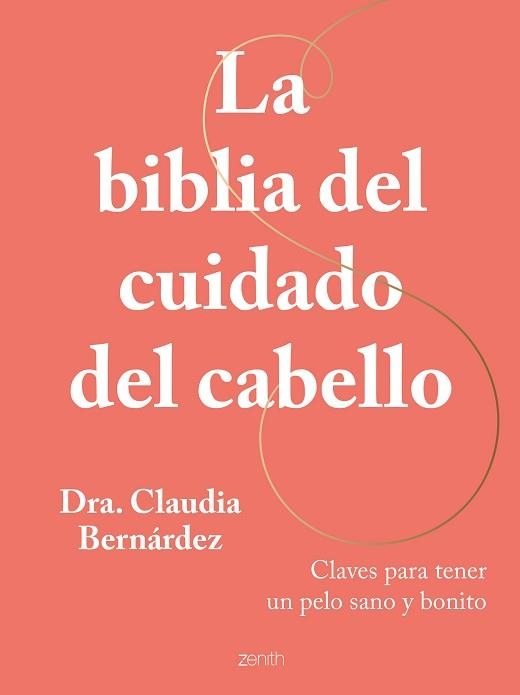 LA BIBLIA DEL CUIDADO DEL CABELLO | 9788408269946 | BERNÁRDEZ,CLAUDIA | Llibreria Geli - Llibreria Online de Girona - Comprar llibres en català i castellà