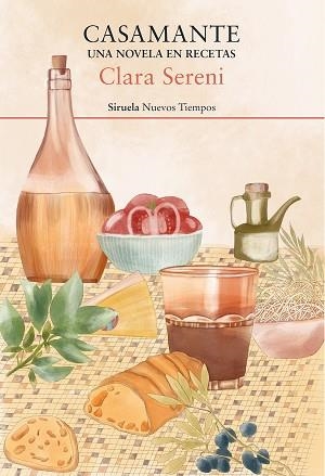 CASAMANTE.UNA NOVELA EN RECETAS | 9788419553249 | SERENI,CLARA | Llibreria Geli - Llibreria Online de Girona - Comprar llibres en català i castellà