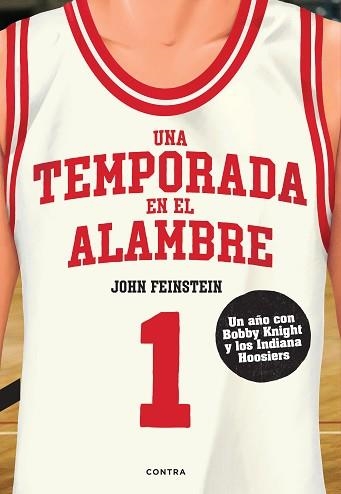 UNA TEMPORADA EN EL ALAMBRE | 9788418282928 | FEINSTEIN,JOHN | Llibreria Geli - Llibreria Online de Girona - Comprar llibres en català i castellà