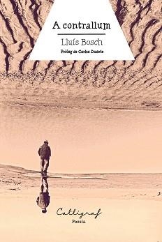 A CONTRALLUM | 9788412674422 | BOSCH SÁNCHEZ,LLUÍS | Llibreria Geli - Llibreria Online de Girona - Comprar llibres en català i castellà