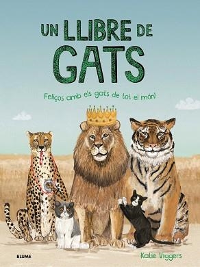 UN LLIBRE DE GATS | 9788419499578 | VIGGERS,KATIE | Llibreria Geli - Llibreria Online de Girona - Comprar llibres en català i castellà