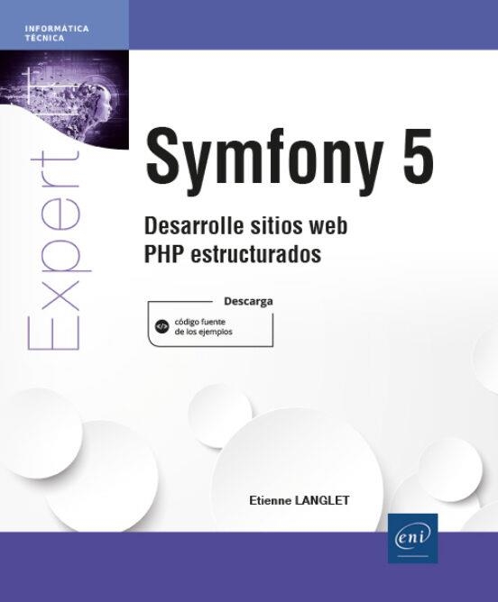 SYMFONY 5 | 9782409041402 | LANGLET,ETIENNE | Llibreria Geli - Llibreria Online de Girona - Comprar llibres en català i castellà