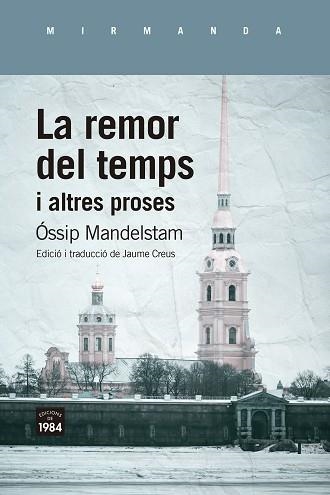 LA REMOR DEL TEMPS I ALTRES PROSES | 9788418858499 | MANDELSTAM,ÓSSIP | Llibreria Geli - Llibreria Online de Girona - Comprar llibres en català i castellà