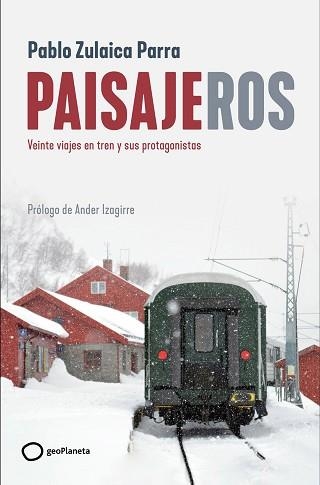 PAISAJEROS | 9788408269403 | ZULAICA, PABLO | Llibreria Geli - Llibreria Online de Girona - Comprar llibres en català i castellà