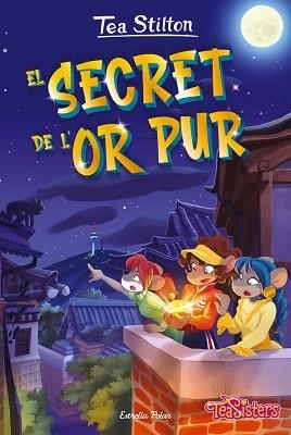 EL SECRET DE L'OR PUR | 9788413895130 | STILTON,TEA | Llibreria Geli - Llibreria Online de Girona - Comprar llibres en català i castellà