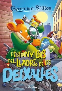 L'ESTRANY CAS DEL LLADRE DE LES DEIXALLES | 9788413895147 | STILTON,GERONIMO | Llibreria Geli - Llibreria Online de Girona - Comprar llibres en català i castellà