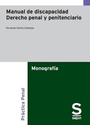 MANUAL DE DISCAPACIDAD.DERECHO PENAL Y PENITENCIARIO | 9788411650212 | SANTOS URBANEJA,FERNANDO | Llibreria Geli - Llibreria Online de Girona - Comprar llibres en català i castellà