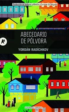 ABECEDARIO DE PÓLVORA | 9788415509899 | RADÍCHKOV,YORDÁN | Llibreria Geli - Llibreria Online de Girona - Comprar llibres en català i castellà