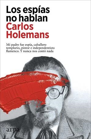 LOS ESPÍAS NO HABLAN | 9788419558053 | HOLEMANS,CARLOS | Llibreria Geli - Llibreria Online de Girona - Comprar llibres en català i castellà