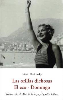 LAS ORILLAS DICHOSAS - EL ECO - DOMINGO | 9788476510919 | NÉMIROVSKY,IRÈNE | Llibreria Geli - Llibreria Online de Girona - Comprar llibres en català i castellà