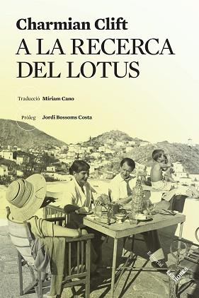 A LA RECERCA DEL LOTUS | 9788412639452 | CLIFT,CHARMIAN | Llibreria Geli - Llibreria Online de Girona - Comprar llibres en català i castellà