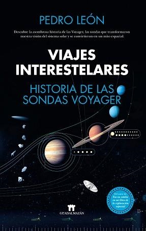 VIAJES INTERESTELARES. HISTORIA DE LAS SONDAS VOYAGER | 9788419414083 | LEÓN,PEDRO | Llibreria Geli - Llibreria Online de Girona - Comprar llibres en català i castellà