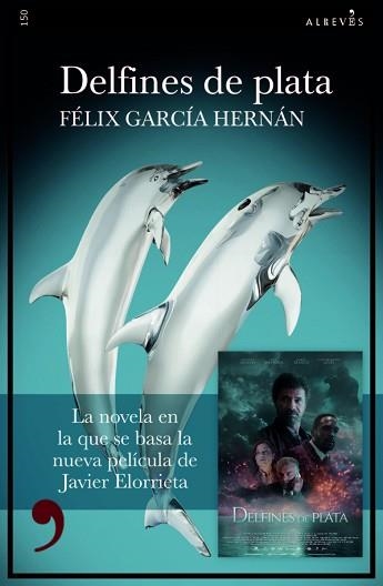 DELFINES DE PLATA | 9788419615046 | GARCÍA HERNÁN,FÉLIX | Llibreria Geli - Llibreria Online de Girona - Comprar llibres en català i castellà