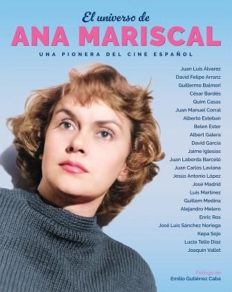 EL UNIVERSO DE ANA MARISCAL.UNA PIONERA DEL CINE ESPAÑOL  | 9788418181641 | Llibreria Geli - Llibreria Online de Girona - Comprar llibres en català i castellà