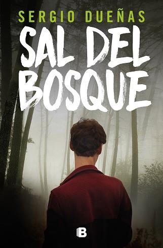 SAL DEL BOSQUE | 9788466675925 | DUEÑAS,SERGIO | Llibreria Geli - Llibreria Online de Girona - Comprar llibres en català i castellà