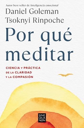 POR QUÉ MEDITAR | 9788466676069 | GOLEMAN,DANIEL/RINPOCHE, TSOKNYI | Llibreria Geli - Llibreria Online de Girona - Comprar llibres en català i castellà