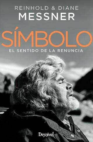 SÍMBOLO.EL SENTIDO DE LA RENUNCIA | 9788498296396 | MESSNER,REINHOLD/MESSNER,DIANE | Llibreria Geli - Llibreria Online de Girona - Comprar llibres en català i castellà