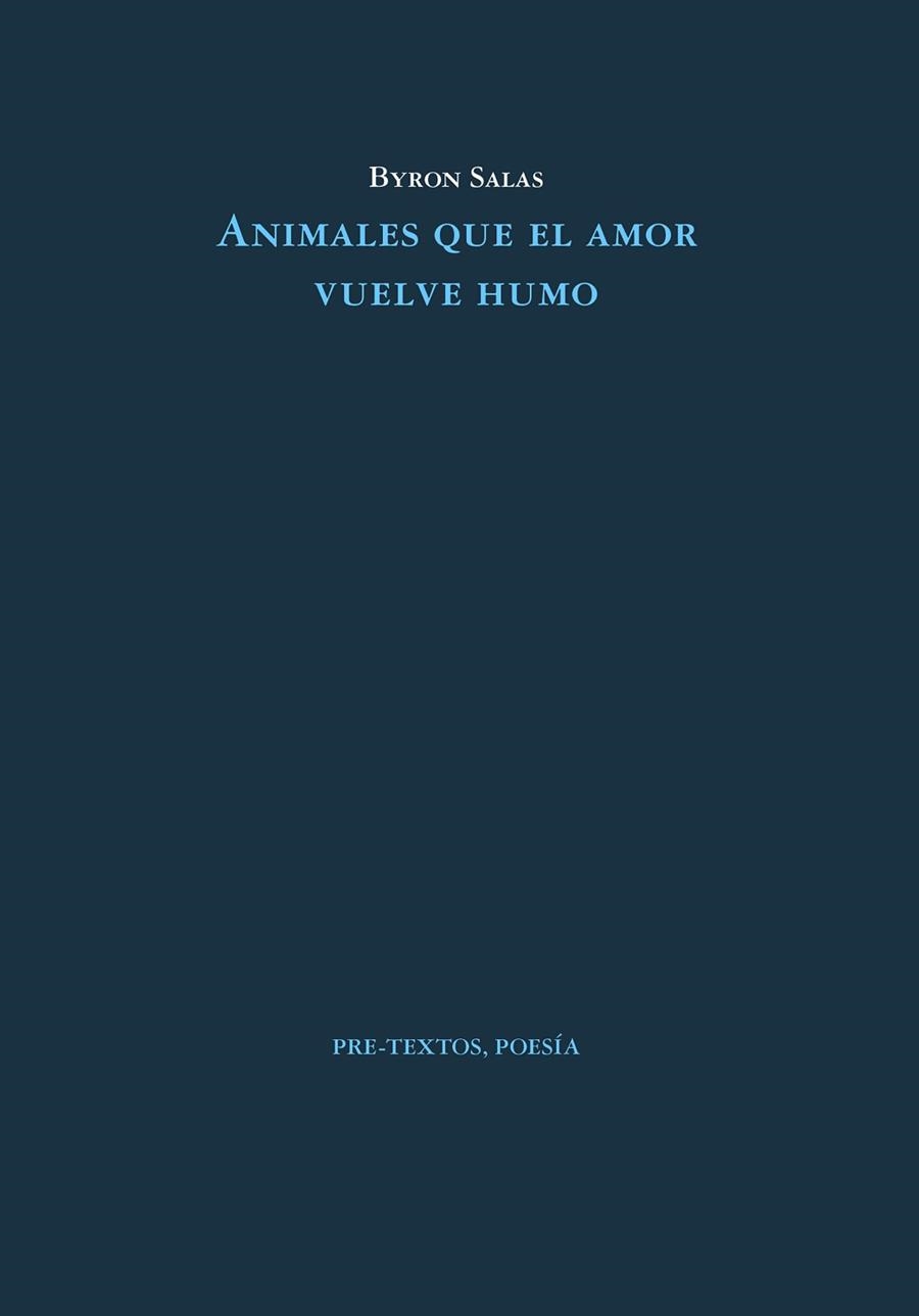 ANIMALES QUE EL AMOR VUELVE HUMO | 9788419633415 | SALAS,BYRON | Llibreria Geli - Llibreria Online de Girona - Comprar llibres en català i castellà