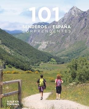 101 SENDEROS DE ESPAÑA SORPRENDENTES | 9788491584469 | PAZ SAZ,PEPO | Llibreria Geli - Llibreria Online de Girona - Comprar llibres en català i castellà