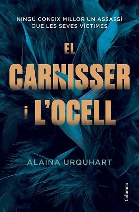 EL CARNISSER I L'OCELL | 9788466430906 | URQUHART,ALAINA | Llibreria Geli - Llibreria Online de Girona - Comprar llibres en català i castellà