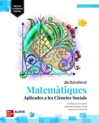 MATEMÀTIQUES APLICADES A LES CIÈNCIES SOCIALS(SEGON BATXILLERAT) | 9788448637675 | BESORA,JORDI/GUIXERAS,JOSEP MARIA/JANÉ,ANGELA | Llibreria Geli - Llibreria Online de Girona - Comprar llibres en català i castellà