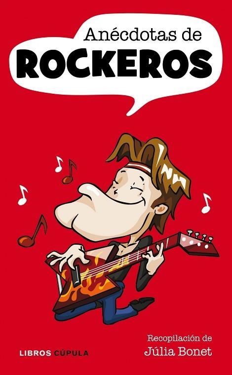 ANECDOTAS DE ROCKEROS | 9788448068196 | BONET,MAGDA | Llibreria Geli - Llibreria Online de Girona - Comprar llibres en català i castellà