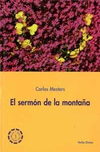 EL SERMON DE LA MONTAÑA | 9788481696745 | MESTERS,CARLOS | Llibreria Geli - Llibreria Online de Girona - Comprar llibres en català i castellà