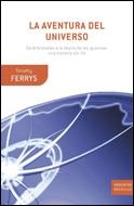 LA AVENTURA DEL UNIVERSO | 9788484329480 | FERRIS,TIMOTHY | Libreria Geli - Librería Online de Girona - Comprar libros en catalán y castellano