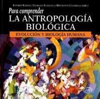 PARA COMPRENDER LA ANTROPOLOGIA BIOLOGICA.EVOLUCION Y BIOLOG | 9788481696660 | REBATO,ESTHER/SUSANNE,CHARLES/CHIARELLI,BRUNETTO | Llibreria Geli - Llibreria Online de Girona - Comprar llibres en català i castellà