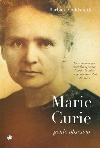 MARIE CURIE.GENIO OBSESIVO | 9788495348197 | GOLDSMITH,BARBARA | Llibreria Geli - Llibreria Online de Girona - Comprar llibres en català i castellà