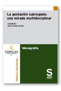 LA GESTACIÓN SUBROGADA: UNA MIRADA MULTIDISCIPLINAR | 9788413882932 | VV. AA. | Libreria Geli - Librería Online de Girona - Comprar libros en catalán y castellano