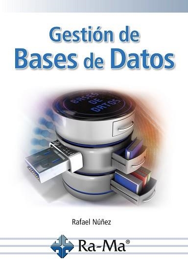 GESTIÓN DE BASES DE DATOS | 9788419857477 | NUÑEZ,RAFAEL | Llibreria Geli - Llibreria Online de Girona - Comprar llibres en català i castellà